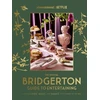 KNYGA Emily Timberlake Official Bridgerton Guide to Entertaining: How to Cook, Host, and Toast Like a Member of the Ton