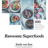 KNYGA Emily Von Euw Rawsome Superfoods