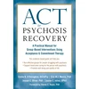 KNYGA Emma K. O'Donoghue DClinPsy ACT for Psychosis Recovery