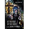 KNYGA Emma Pennington At the Foot of the Cross with Julian of Norwich