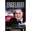 KNYGA Engelbert Humperdinck Engelbert - What's In A Name?, My Autobiography