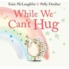 KNYGA Eoin Mclaughlin While We Can't Hug