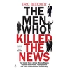 KNYGA Eric Beecher Men Who Killed the News