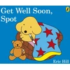 KNYGA Eric Hill Get Well Soon, Spot