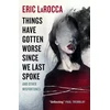 KNYGA Eric Larocca Things Have Gotten Worse Since We Last Spoke And Other Misfortunes