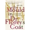 KNYGA Eric Lax Mould In Dr Florey's Coat