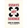 KNYGA Eric R Kandel Essays on Art and Science