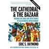 KNYGA Eric S Raymond Cathedral &amp; the Bazaar - Musings on Linux &amp; Open Source by an Accidental Revolutionary Rev