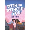 KNYGA Eric Smith With or Without You