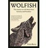 KNYGA Erica Berry Wolfish, The stories we tell about fear, ferocity and freedom