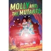 KNYGA Erik Jon Slangerup Molly and the Mutants