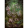 KNYGA Erin A Craig House of Roots and Ruin