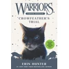 KNYGA Erin Hunter Warriors Super Edition: Crowfeather’s Trial