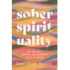 KNYGA Erin Jean Warde Sober Spirituality – The Joy of a Mindful Relationship with Alcohol