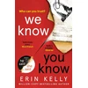 KNYGA Erin Kelly We Know You Know