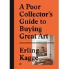 KNYGA Erling Kagge Poor Collector's Guide to Buying Great Art