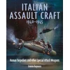 KNYGA Erminio Bagnasco Italian Assault Craft, 1940-1945
