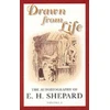 KNYGA Ernest H Shepard Drawn from Life