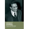 KNYGA Ernest Mandel Hope and Marxism