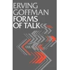 KNYGA Erving Goffman Forms of Talk
