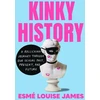 KNYGA Esme Louise James Kinky History