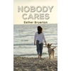 KNYGA Esther Bruerton Nobody Cares