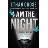 KNYGA Ethan Cross I Am The Night