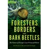 KNYGA Eunice Blavascunas Foresters, Borders, and Bark Beetles