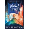 KNYGA Eva Ibbotson Dial a Ghost