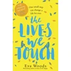 KNYGA Eva Woods Lives We Touch