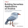 KNYGA Evan Anderson Building Serverless Applications on Knative