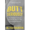 KNYGA Evan Goldstein Butt Seriously