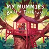 KNYGA Evans Peter My Mummies Built a Treehouse