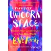 KNYGA Eve Rodsky Find Your Unicorn Space