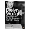 KNYGA Evelyn Waugh Life of Right Reverend Ronald Knox