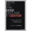 KNYGA Everett Harper Move to the Edge, Declare it Center