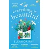 KNYGA Eleanor Ray Everything is Beautiful: 'the most uplifting book of the year' Good Housekeeping