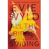 KNYGA Evie Wyld All the Birds, Singing
