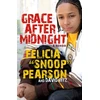 KNYGA Felicia Pearson Grace After Midnight