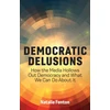 KNYGA Fenton Democratic Delusions