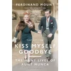 KNYGA Ferdinand Mount Kiss Myself Goodbye