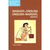 KNYGA Fermin Herrera Nahuatl-English/English-Nahuatl Concise Dictionary