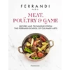 KNYGA Ferrandi Paris Meat, Poultry &amp; Game, Recipes and Techniques from the Ferrandi School of Culinary Arts