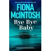 KNYGA Fiona Mcintosh Bye Bye Baby