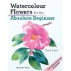 KNYGA Fiona Peart Watercolour Flowers for the Absolute Beginner