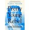 KNYGA Flora Fraser Pretty Young Rebel, The Life of Flora Macdonald