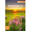 KNYGA Fodors Travel Staff Fodor's Montana &amp; Wyoming