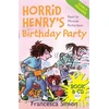KNYGA Francesca Simon Horrid Henry Early Reader: Horrid Henry's Birthday Party