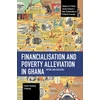 KNYGA Francis Boateng Frimpong Financialisation and Poverty Alleviation in Ghana