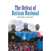 KNYGA Francis E Hutchinson Defeat of Barisan Nasional